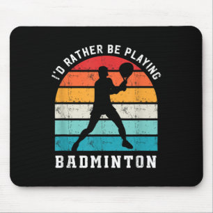 Tapis De Souris Plutôt jouer au badminton Joueur de badminton Spor