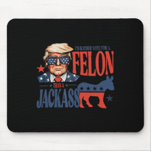 Tapis De Souris Plutôt Voter Pour Felon Qu'Un Jack Funny Trump Say