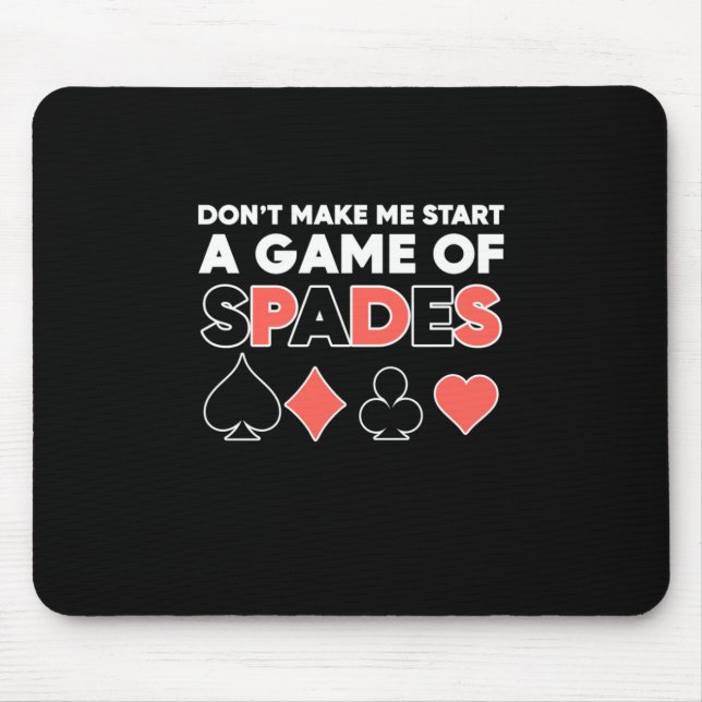 Tapis De Souris Poker Do Not Make Me Start A Game (Devant)