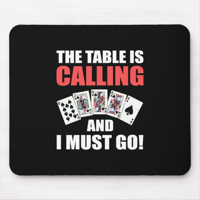 Tapis De Souris Poker The Table Is Calling (Devant)