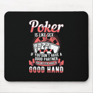Tapis De Souris Poker You Better Have A Good Hand