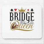 Tapis De Souris Pont Queen<br><div class="desc">cadeau cool pour joueur de pont ou partenaire. Parfait pour les amateurs de jeux de cartes de pont ou les passionnés</div>