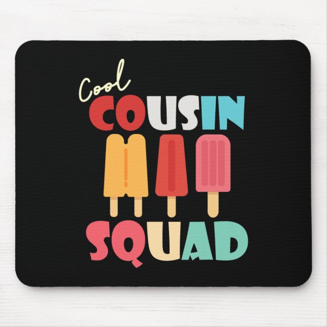 Tapis De Souris Popsicles Cool Cousin Squad Correspondant Famille  (Devant)