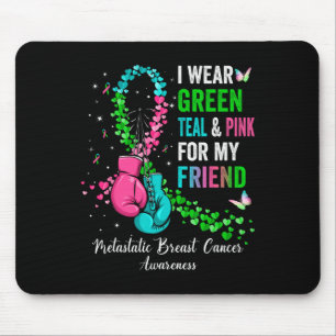 Tapis De Souris Portez Le Vert Pour Mon Ami Metastatis Cancer Du S