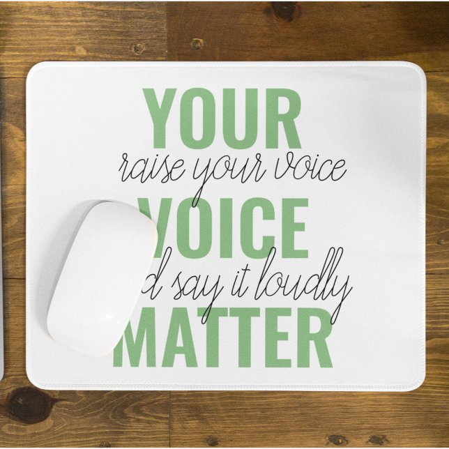 Tapis De Souris Positive Green Your Voice Matter Motivation Citati (Créateur téléchargé)