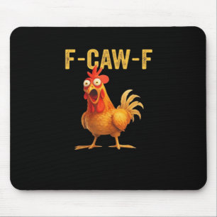 Tapis De Souris Poulet créatif et décontracté Funny F-Caw-F
