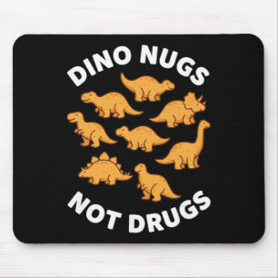 Tapis De Souris Poulet, je porte des Dino Nugs pas de drogues Nugg