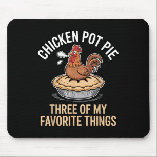 Tapis De Souris Poulet Pot À Tarte Trois De Mes Choses Préférées D