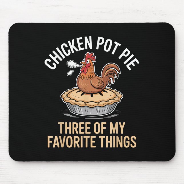 Tapis De Souris Poulet Pot À Tarte Trois De Mes Choses Préférées D (Devant)