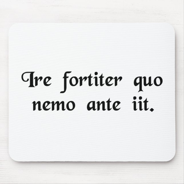 Tapis De Souris Pour aller hardiment où aucun homme n'est allé (Devant)