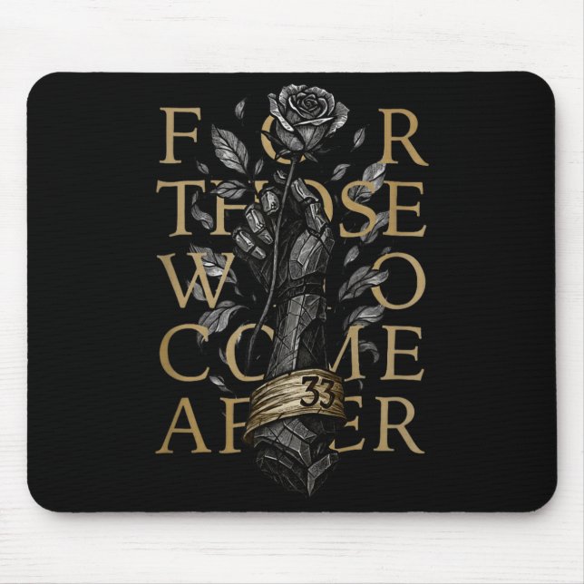 Tapis De Souris Pour Ceux Qui Viennent Après  (Devant)
