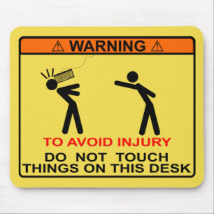 TAPIS DE SOURIS POUR ÉVITER LA BLESSURE, NE TOUCHEZ PAS LES CHOSE