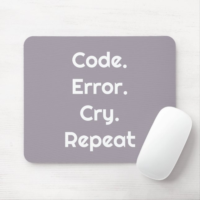Tapis De Souris Pour les amoureux du code - Codez. Erreur. Pleurez (Avec souris)