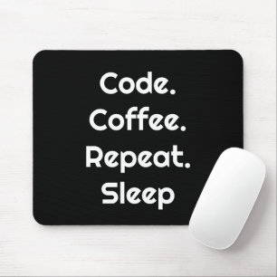Tapis De Souris Pour les programmeurs – Codez. Café. Répétez. Dorm