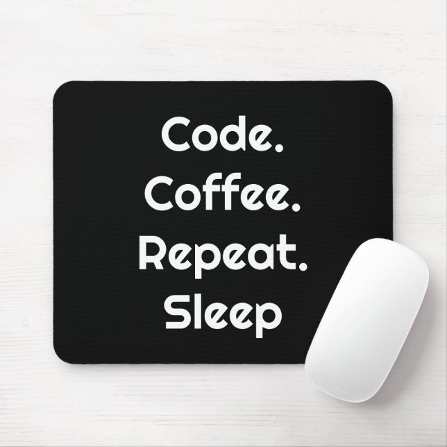 Tapis De Souris Pour les programmeurs – Codez. Café. Répétez. Dorm (Avec souris)