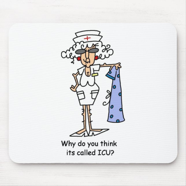 Tapis De Souris Pourquoi le pensez-vous a-t-vous appelé ICU ? (Devant)