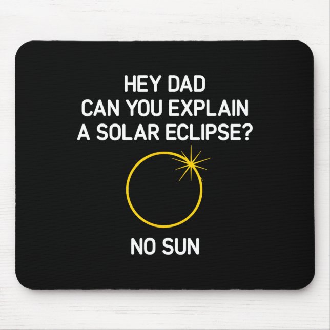 Tapis De Souris Pouvez-Vous Expliquer Une Éclipse Solaire_ Pas De  (Devant)