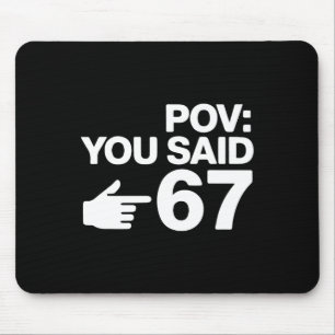 Tapis De Souris Pov vous avez dit 67 drôle de typographie de main