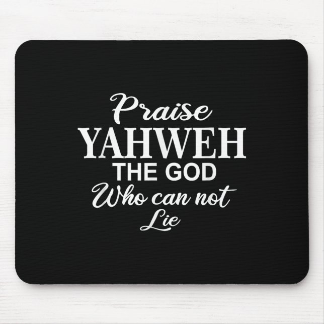 Tapis De Souris Praise Yahweh The God_ Christian Motivation Insrat (Devant)