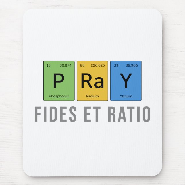 Tapis De Souris Pray—Fides et Ratio (Faith and Reason) (Devant)