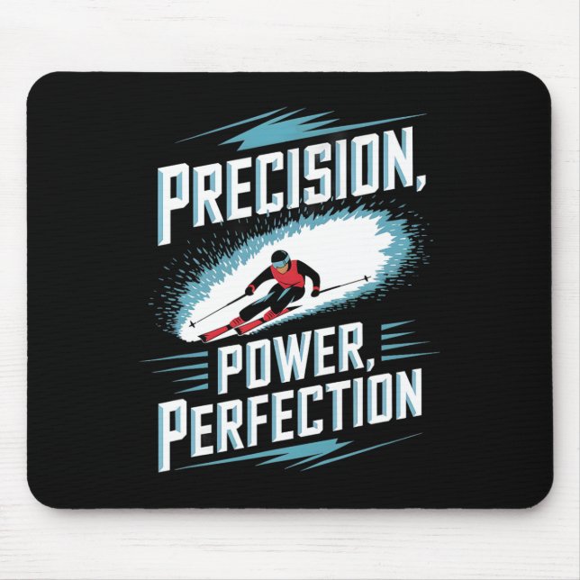 Tapis De Souris Précision Puissance Perfection Ski alpin  (Devant)
