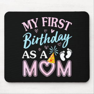 Tapis De Souris Premier anniversaire en tant que maman joyeuse fêt