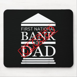 Tapis De Souris Première banque nationale de papa fermée père drôl