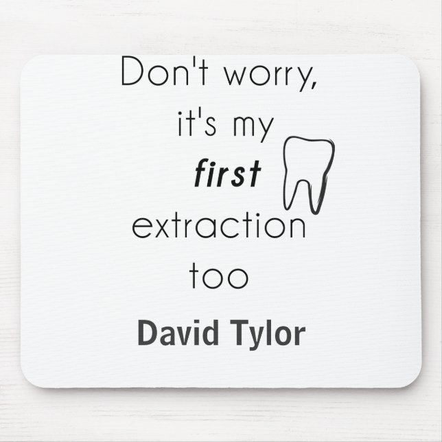 Tapis De Souris Première extraction de dents ! (Devant)