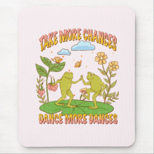 Tapis De Souris Prends Plus De Chances, Danse Plus De Danse