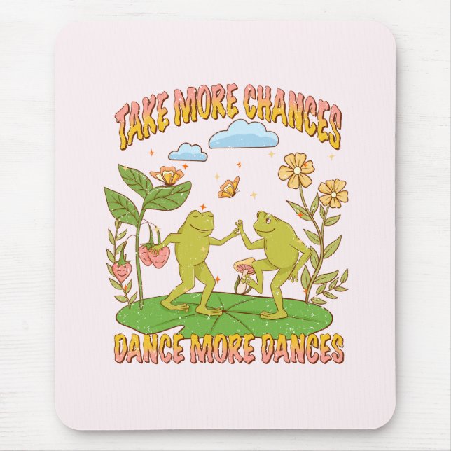 Tapis De Souris Prends Plus De Chances, Danse Plus De Danse (Devant)
