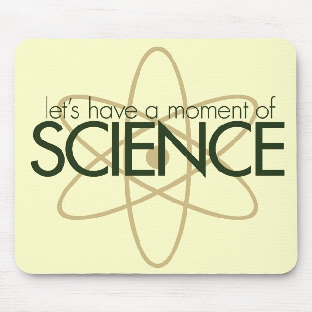 Tapis De Souris Prenons un moment de SCIENCE. (Devant)