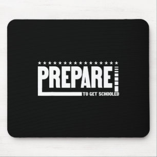 Tapis De Souris Préparez-vous à être scolarisé Funny Sarcastic Tea