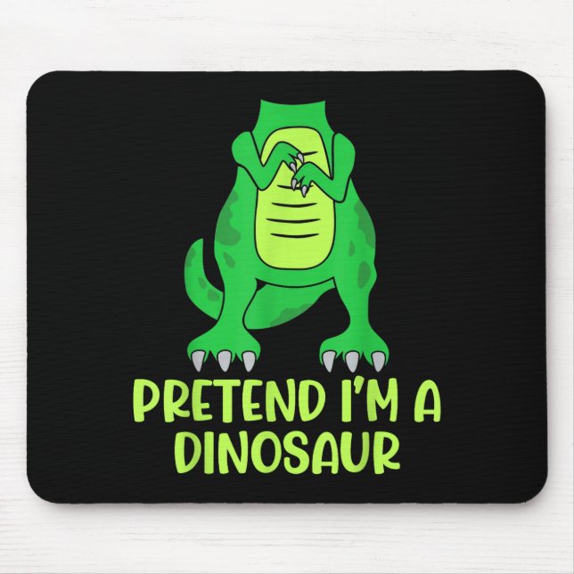 Tapis De Souris Pretend I’m A Dinosaur Costume Lazy Halloween  (Devant)