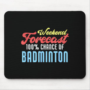 Tapis De Souris Prévisions de week-end Badminton Blagueur de badmi