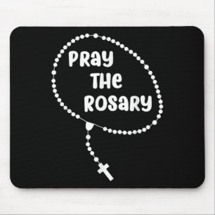 Tapis De Souris Priez Inspirationnellement Le Rosaire. La foi dit