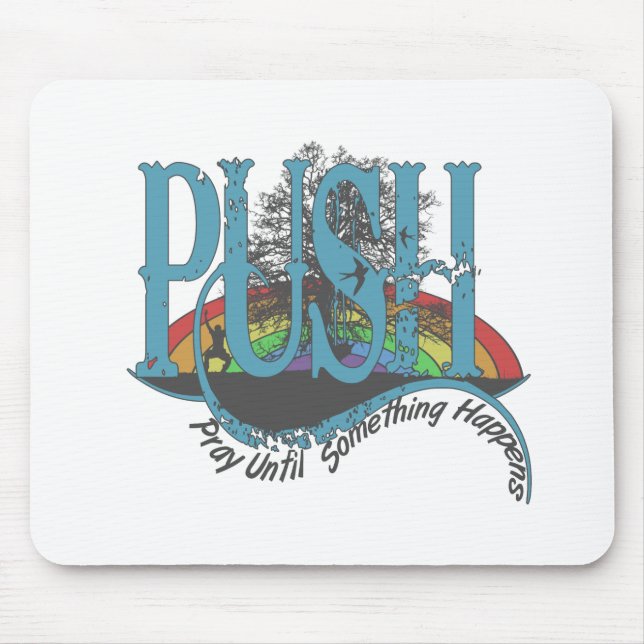 Tapis De Souris Priez jusqu'à ce que quelque chose arrive (Devant)