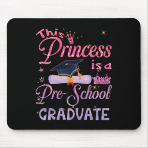 Tapis De Souris Princess Est Un Pré-Diplômé Pré K
