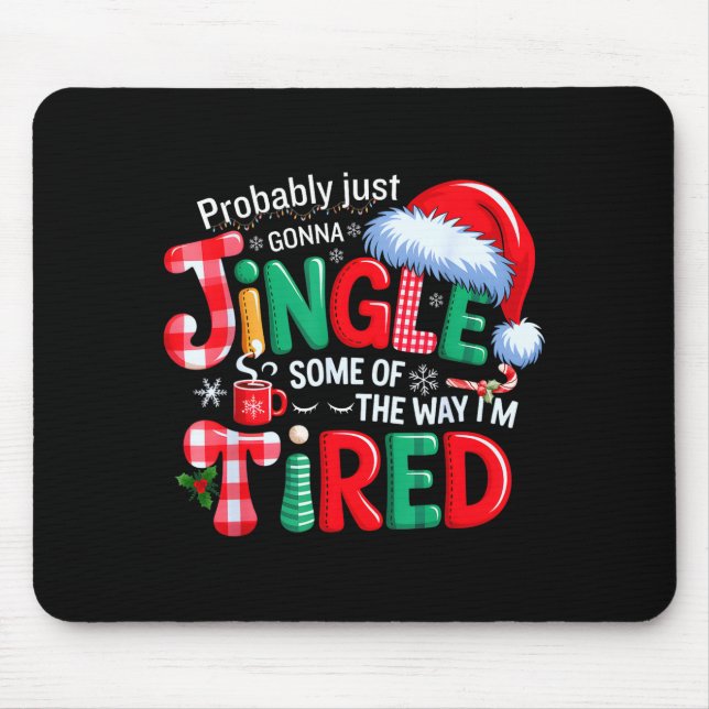 Tapis De Souris Probablement juste en faisant tinter un peu Noël (Devant)