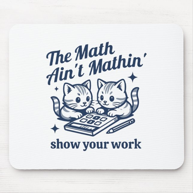Tapis De Souris Prof de maths drôle Le calcul n'est pas mathématiq (Devant)