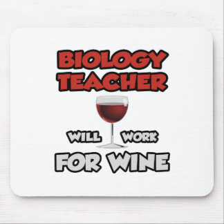 Tapis De Souris Professeur de biologie ... Travaillera Pour Le Vin