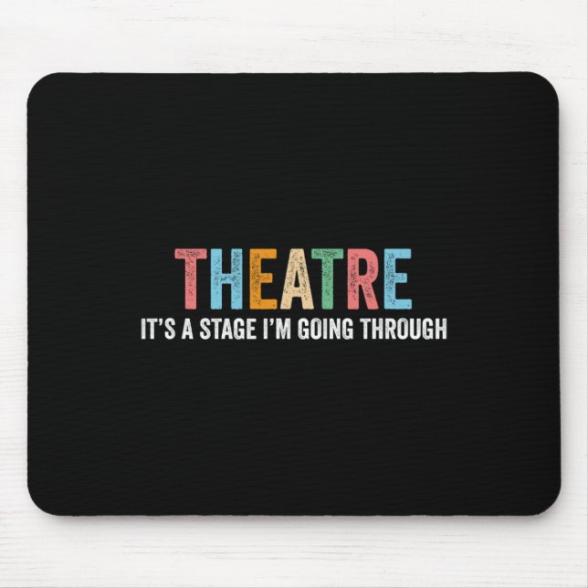 Tapis De Souris Professeur de Théâtre Dramatique Comique Scène Piè (Devant)