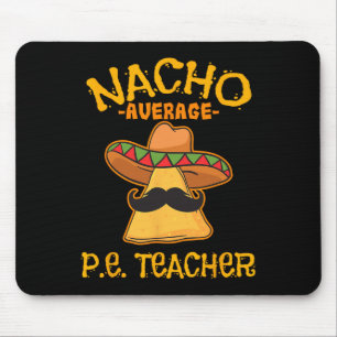 Tapis De Souris Professeur d'éducation physique moyen nacho Mexica