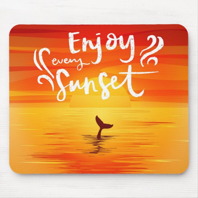 Tapis De Souris Profitez de chaque coucher de soleil avec la queue (Devant)
