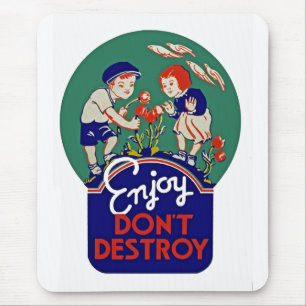 Tapis De Souris Profitez de ne pas détruire