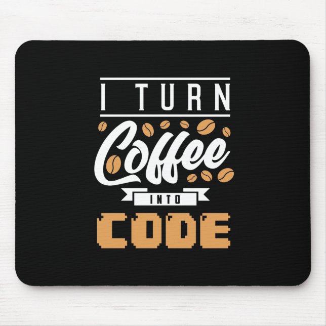 Tapis De Souris Programmeur Transformez Le Café En Code (Devant)