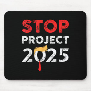 Tapis De Souris Projet 2025 Projet de Trump Anti Trump Cadeau drôl