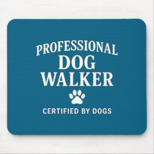Tapis De Souris Promeneur de Chien Professionnel - Certifié par le
