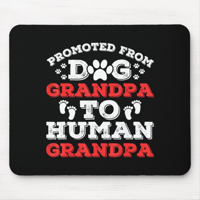 Tapis De Souris Promoted From Dog Grandpa To Human Grandpa Funny N (Devant)