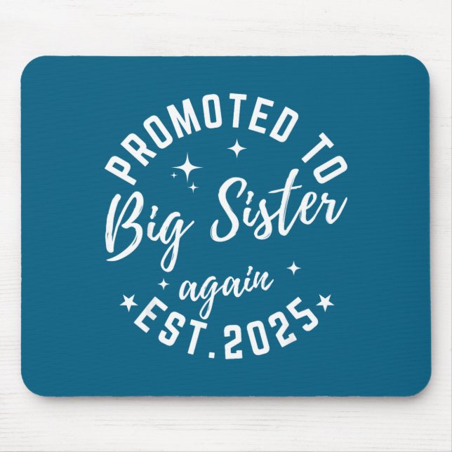 Tapis De Souris Promoted To Big Sister Again 2025 Pregnancy Announ (Devant)