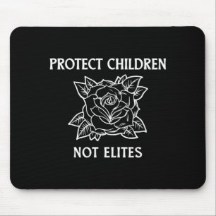 Tapis De Souris Protéger les enfants pas les élites